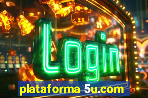 plataforma 5u.com